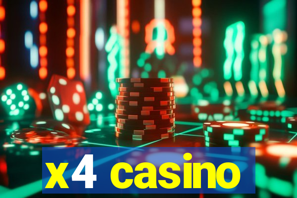 x4 casino